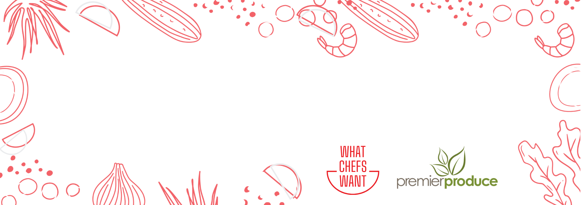 What Chefs Want Announces Agreement to Acquire Premier Produce to Strengthen Fresh Foodservice Offerings Across Central and South Florida. 